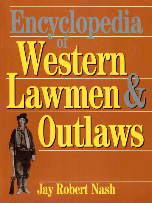 Cover image for Encyclopedia of Western Lawmen & Outlaws